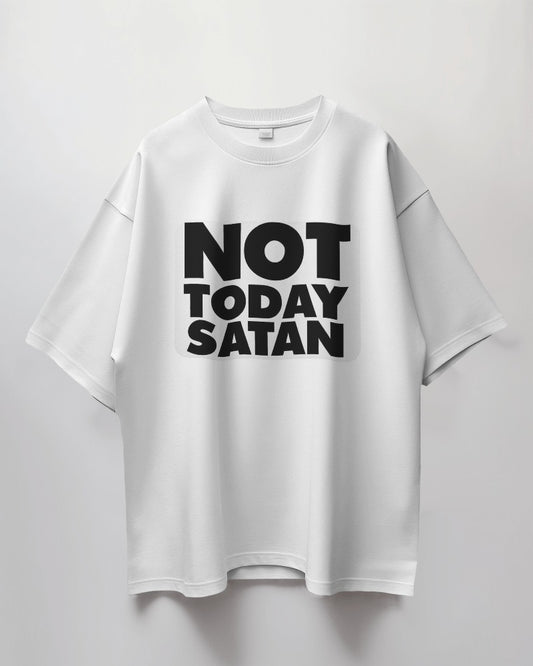 Not Today Satan